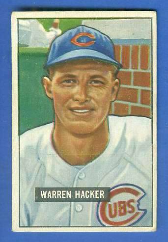 1951 Bowman #318 Warren Hacker SCARCE HIGH# (Cubs) Baseball cards value