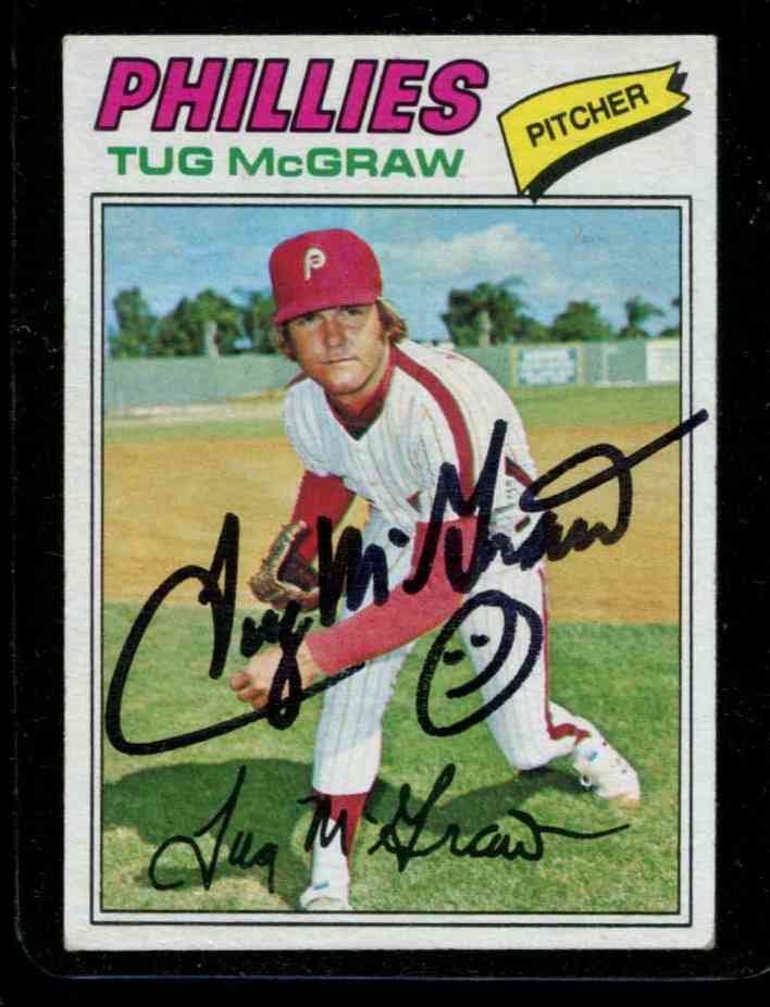 AUTOGRAPHED: 1977 Topps #164 Tug McGraw PSA/DNA LOA (Phillies,deceased) Baseball cards value