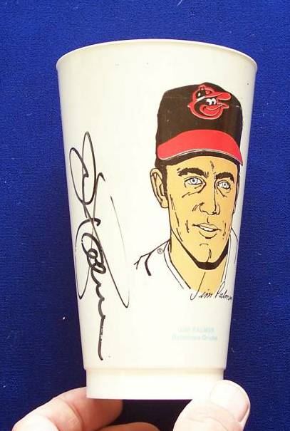  Jim Palmer - AUTOGRAPHED Slurpee's Cup (Orioles Hall-of-Famer) Baseball cards value