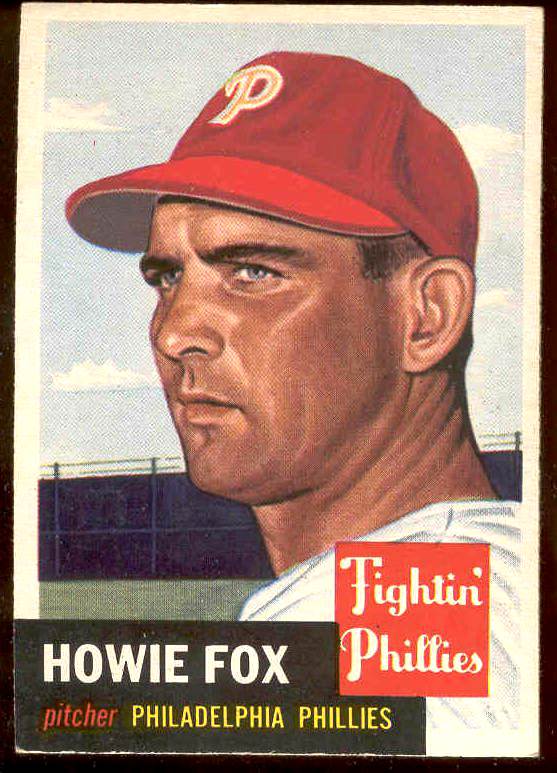 1953 Topps #.22 Howie Fox (Phillies) Baseball cards