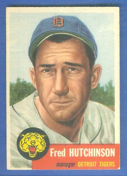 1953 Topps #.72 Fred Hutchinson MGR [#b] SHORT PRINT (Tigers) Baseball cards value