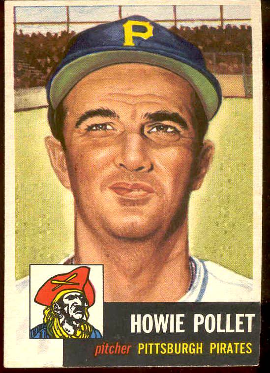 1953 Topps #.83 Howie Pollet (Pirates) Baseball cards value