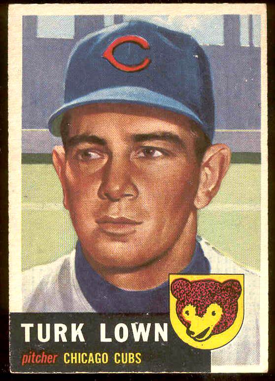 1953 Topps #130 Turk Lown (Cubs) Baseball cards value