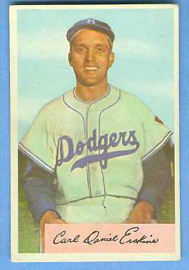 1954 Bowman #.10 Carl Erskine [VAR:  NO LOOP] [#a] (Brooklyn Dodgers) Baseball cards value
