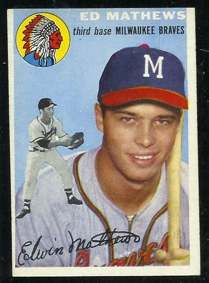 1954 Topps #.30 Ed Mathews [#a] (Braves) Baseball cards value