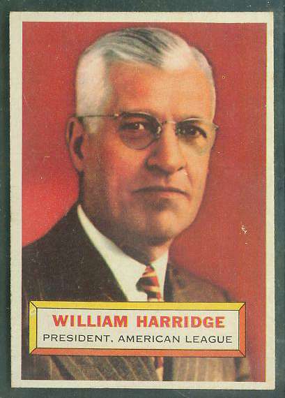 1956 Topps #..1 Will Harridge ROOKIE [#a] (A.L. President) Baseball cards