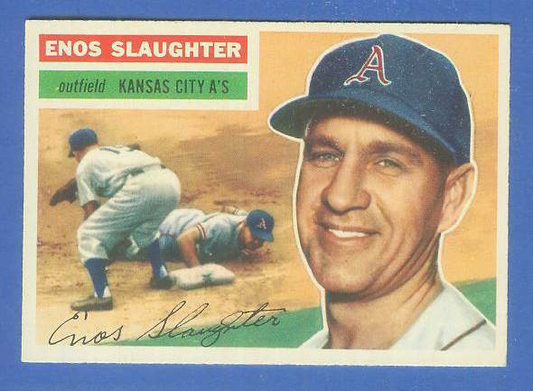 1956 Topps #109 Enos Slaughter [#c] (Kansas City A's) Baseball cards value