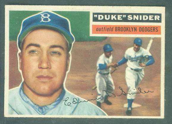 1956 Topps #150 Duke Snider [#a] (Dodgers) Baseball cards value