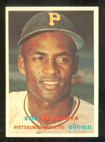 1957 Topps #.76 Bob Clemente (Pirates) Baseball cards value