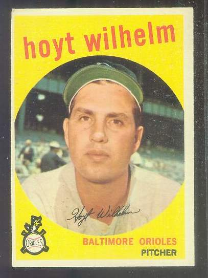 1959 Topps #349 Hoyt Wilhelm [#a] (Orioles) Baseball cards value