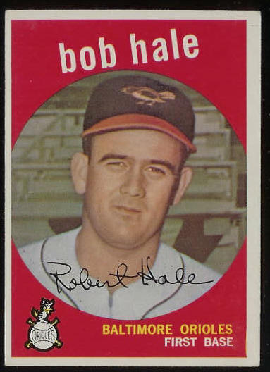 1959 Topps #507 Bob Hale SCARCE HIGH #.[#b] (Orioles) Baseball cards value