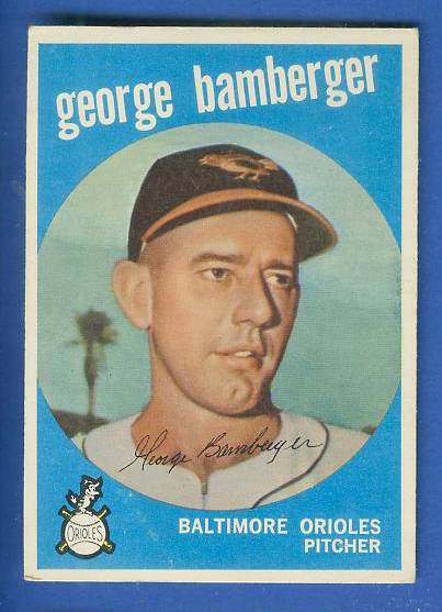 1959 Topps #529 George Bamberger ROOKIE SCARCE HIGH #.[#b] (Orioles) Baseball cards value