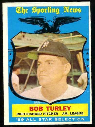 1959 Topps #570 Bob Turley All-Star SCARCE HIGH #.[#d] (Yankees) Baseball cards value