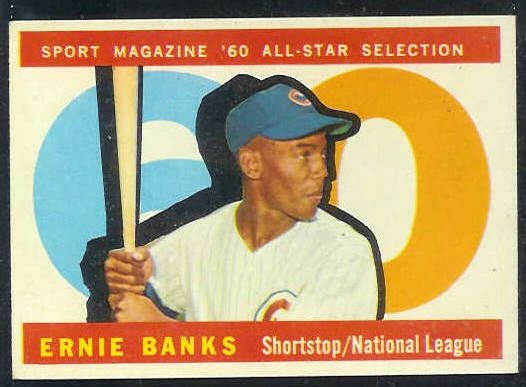 1960 Topps #560 Ernie Banks All-Star [#a] SCARCE HIGH NUMBER (Cubs) Baseball cards value