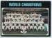 1971 O-Pee-Chee/OPC #..1 World Champions [#b] (Orioles TEAM card)