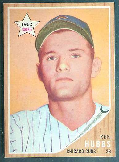 1962 Topps #461 Ken Hubbs ROOKIE [#] (Cubs) Baseball cards value