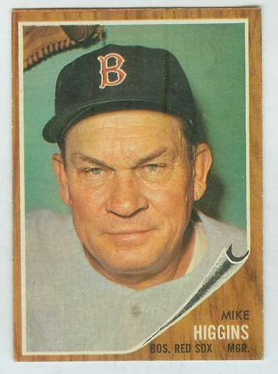 1962 Topps #559 Mike Higgins MGR [#b] HIGH #.(Red Sox) Baseball cards value