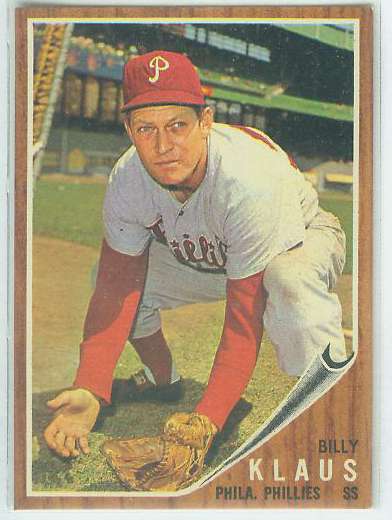 1962 Topps #571 Billy Klaus SHORT PRINT HIGH # (Phillies) Baseball cards value