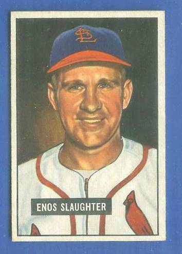1951 Bowman # 58 Enos Slaughter (Cardinals) Baseball cards value