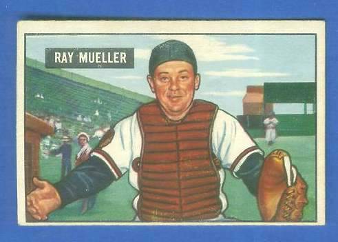 1951 Bowman #313 Ray Mueller SCARCE HIGH# (Boston Braves) Baseball cards value