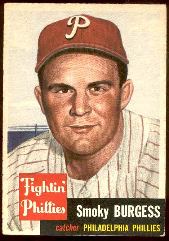 1953 Topps # 10 Smoky Burgess SHORT PRINT [VAR:white back] (Phillies) Baseball cards value
