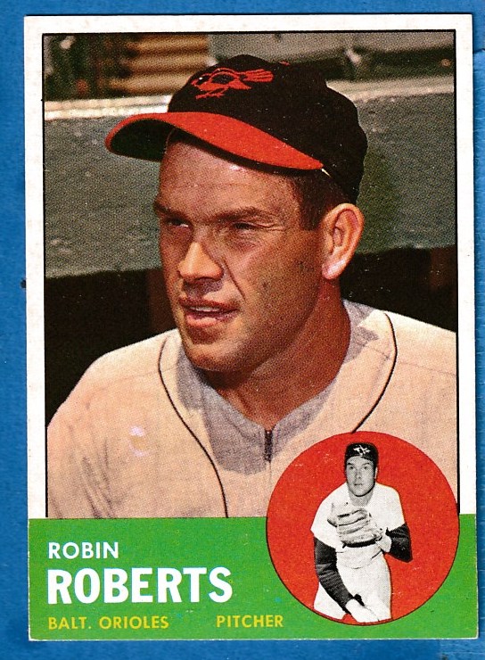 1963 Topps #125 Robin Roberts [#] (Orioles) Baseball cards value
