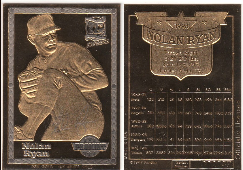 Nolan Ryan - 1993 ProMint 22K GOLD/14K WHITE GOLD 27th Anniversary Baseball cards value