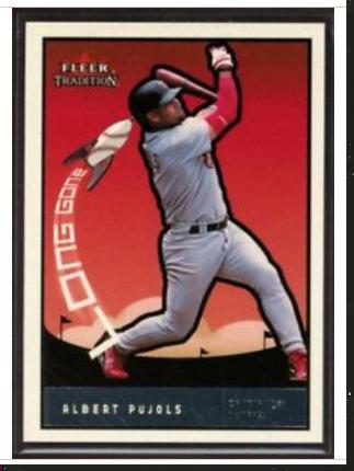 Albert Pujols - 2003 Fleer Tradition LONG GONE #3LG [#/452] (Cardinals) Baseball cards value