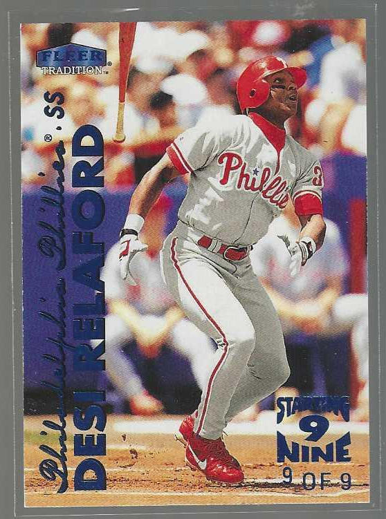 1999 Fleer #306S Desi Relaford STARTING NINE [#/9] (Phillies) Baseball cards value