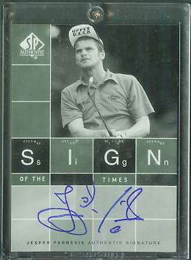  Jesper Parnevik - 2002 SP Authentic GOLF 'Sign of the Times' AUTOGRAPH Golf cards value