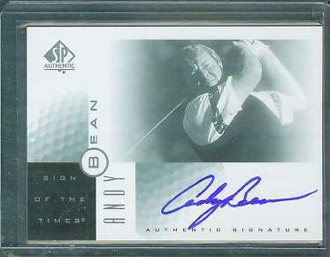  Andy Bean - 2001 SP Authentic GOLF 'Sign of the Times' AUTOGRAPH Golf cards value