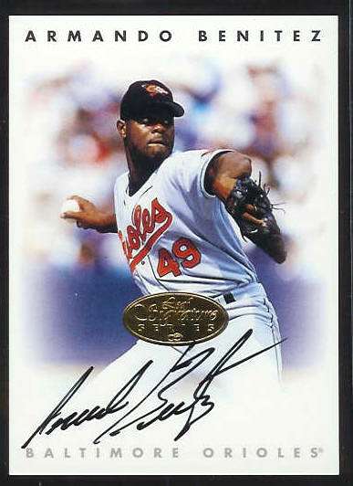  Armando Benitez - 1996 Leaf Signatures GOLD AUTOGRAPH (Orioles) Baseball cards value