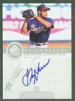  George Lombard - 1999 SP Authentic 'Chirography' AUTOGRAPH (Braves) Baseball cards value