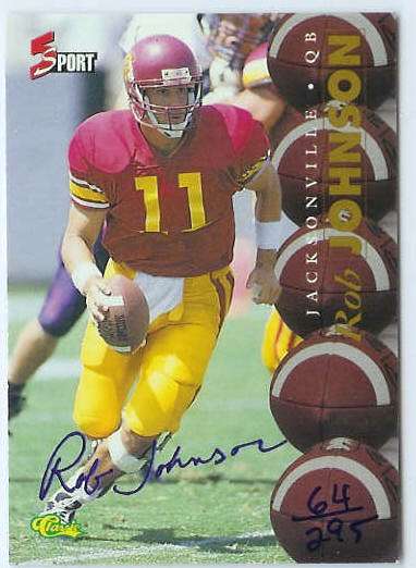  Rob Johnson - 1995 5-Sport AUTOGRAPH (USC) Football cards value