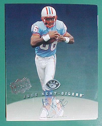  Joey Kent ROOKIE - 1997 Leaf Signature 8x10 '1st Down' AUTOGRAPH (Oilers) Football cards value