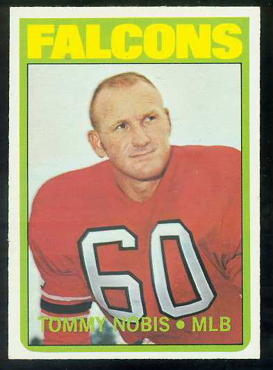 1972 Topps FB #309 Tommy Nobis VERY SCARCE SHORT PRINT (Falcons) Football cards value