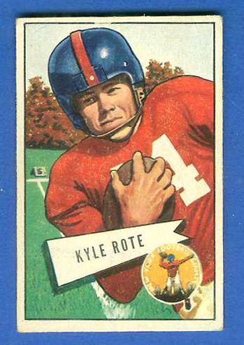 1952 Bowman Small FB # 28 Kyle Rote ROOKIE (New York Giants) Football cards value