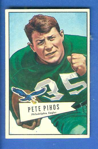 1952 Bowman Small FB # 92 Pete Pihos (Eagles) Football cards value