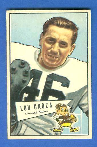 1952 Bowman Small FB #105 Lou Groza (Browns Hall-of-Famer) Football cards value
