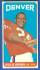 1965 Topps FB #.46 Willie Brown ROOKIE SHORT PRINT [#a] (Denver Bronco