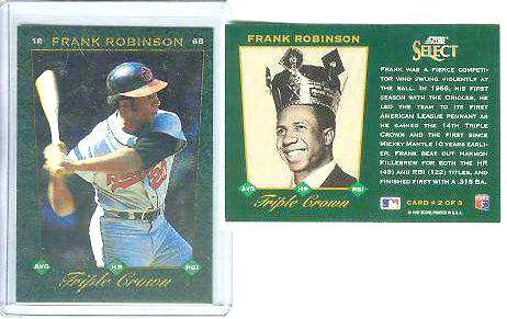 Frank Robinson - 1993 Select 'TRIPLE CROWN' #2 (Orioles) Baseball cards value