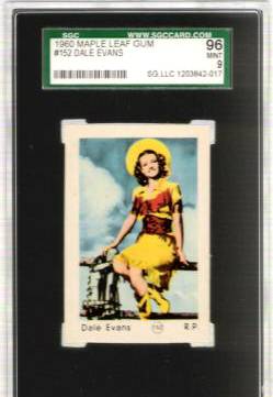 1960 Maple Leaf Gum #152 Dale Evans [MINT SGC-96 !!!] Non-Sport cards value