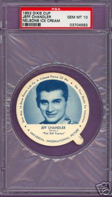 1952 Dixie Cup Nelson Ice Cream - JEFF CHANDLER Non-Sport cards value