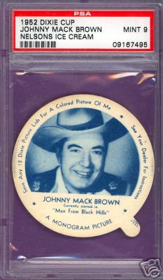 1952 Dixie Cup Nelson Ice Cream - JOHNNY MACK BROWN Non-Sport cards value