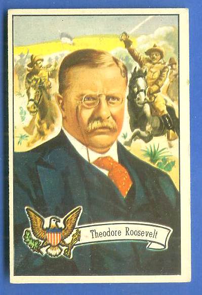 1956 Topps U.S. PRESIDENTS #28 Theodore Roosevelt Non-Sport cards