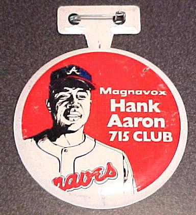 Hank Aaron - 1974 Magnavox '715 Club' pin/button Baseball cards value
