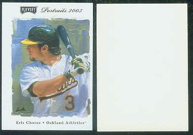 2003 Playoff Portraits #bb2 Eric Chavez Blank-Back PROMO (Orioles) Baseball cards