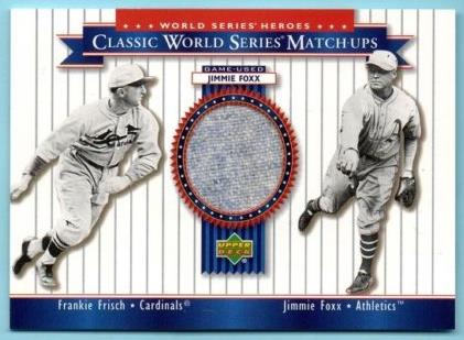 Jimmie Foxx - 2002 UD World Series Heroes #MU30 GAME PANTS w/Frankie Frisch Baseball cards value