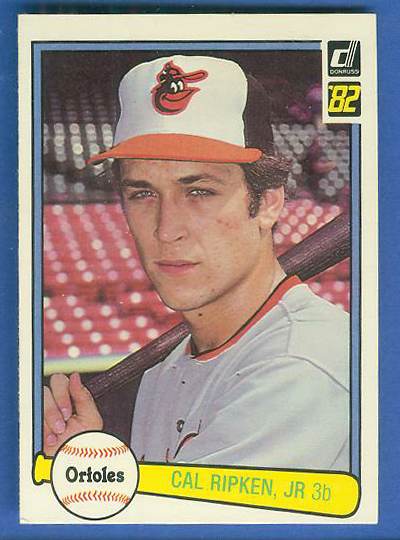 1982 Donruss #405 Cal Ripken ROOKIE (HALL-of-FAMER) (Orioles) Baseball cards value