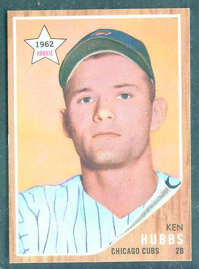 1962 Topps #461 Ken Hubbs ROOKIE [#] (Cubs) Baseball cards value
